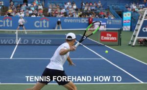 Tennis Forehand How to