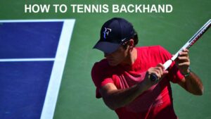 How to Tennis Backhand